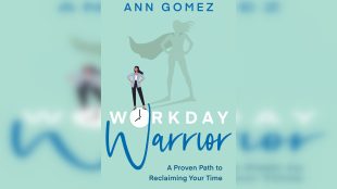 Workday Warrior is a new book about reclaiming your time