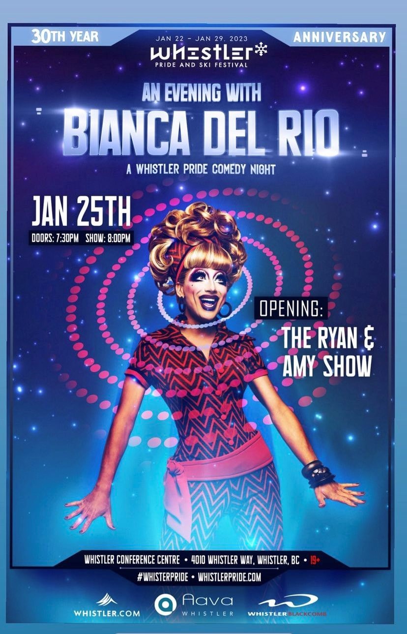 An ad is shown for Del Rio's comedy performance at Whistler Pride and Ski Festival. 