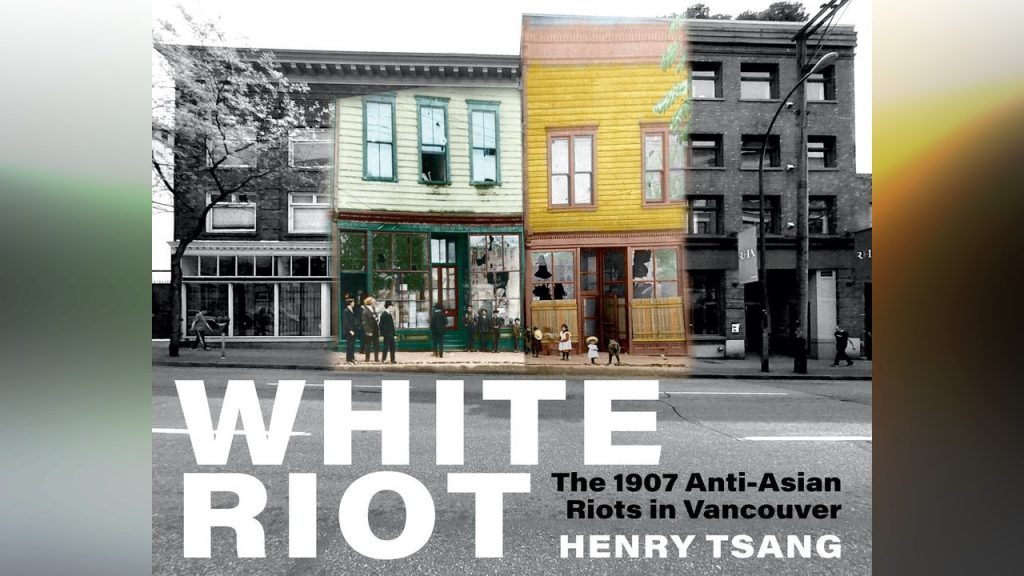 White Riot: The 1907 Anti-Asian Riots in Vancouver is available from Arsenal Pulp Press.