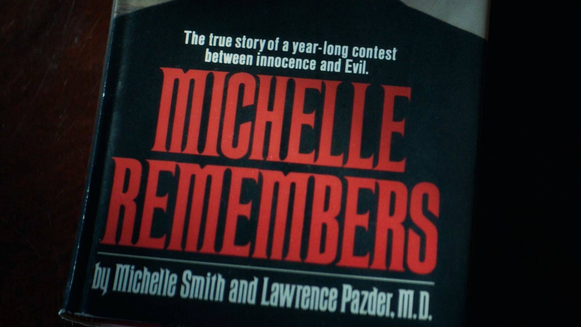 A copy of Michelle Remembers by Michelle Smith and Lawrence Pazder 
