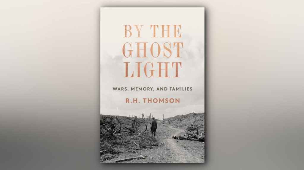 By the Ghost Light: Wars, Memory, and Families is published by Knopf Canada.