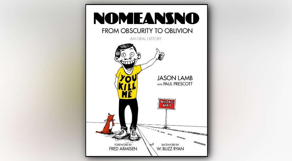 No Means No: From Obscurity to Oblivion - An Oral History by Jason Lamb with Paul Prescott is published by PM Press.