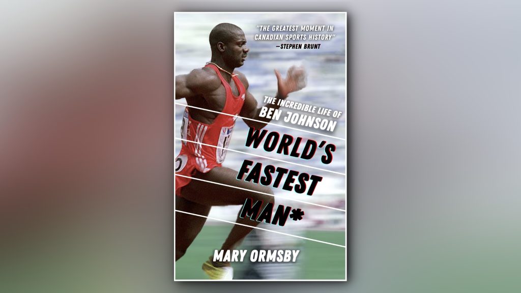 World's Fastest Man* The Incredible Life of Ben Johnson is published by Sutherland House.