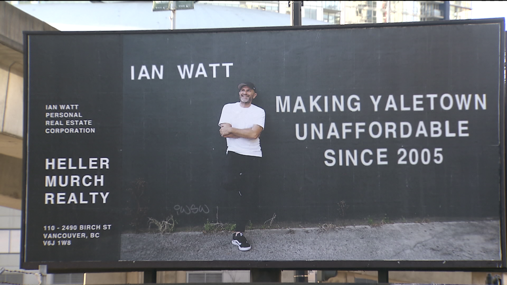 A billboard displaying the words "Making Yaletown Unaffordable since 2005" has resulted in a Vancouver realtor facing threats online.